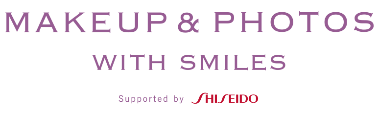 MAKEUP & PHOTOS WITH SMILE supported by SHISEIDO